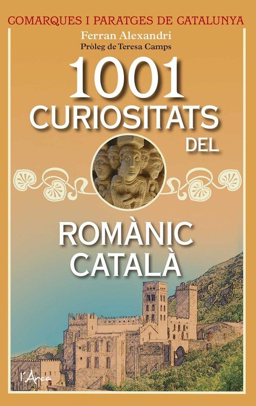 1001 CURIOSITATS DEL ROMANIC CATALA