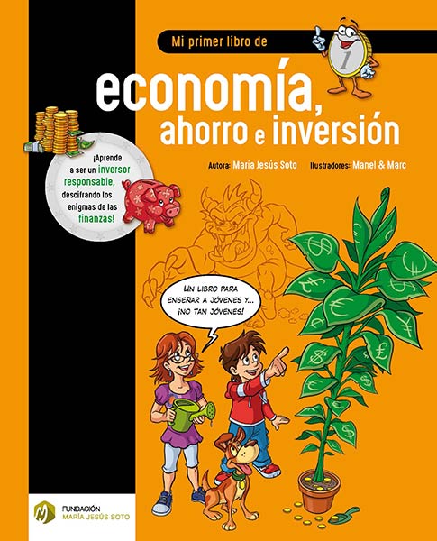 MI PRIMER LIBRO DE ECONOMIA, AHORRO E INVERSION