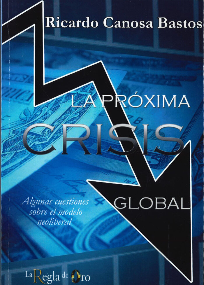 PROXIMA CRISIS GLOBAL, LA