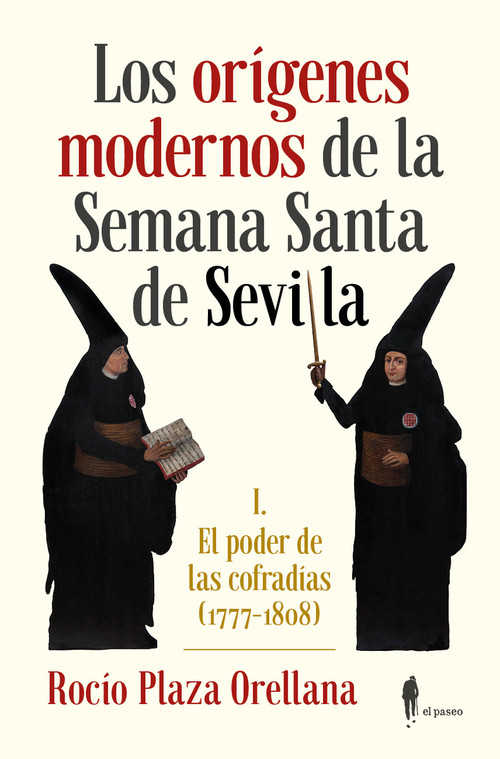 ORIGENES MODERNOS DE LA SEMANA SANTA DE SEVILLA, LOS 2ED
