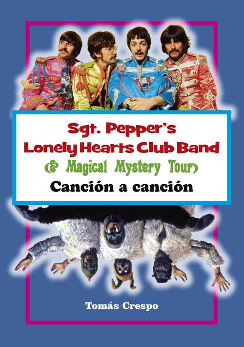 SGT. PEPPER'S LONELY HEARTS CLUB BAND (& MAGICAL MYSTERY TOU