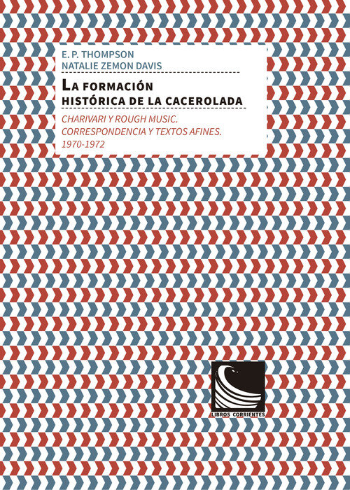 FORMACION HISTORICA DE LA CACEROLADA CHARIVARI Y ROUGH,LA