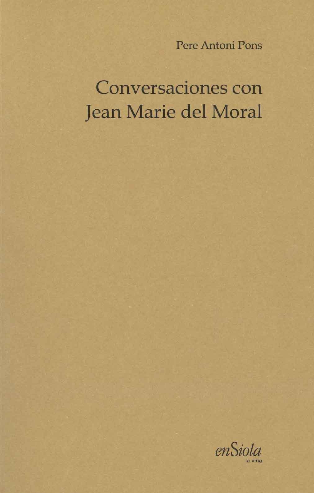 CONVERSACIONES CON JEAN MARIE DEL MORAL