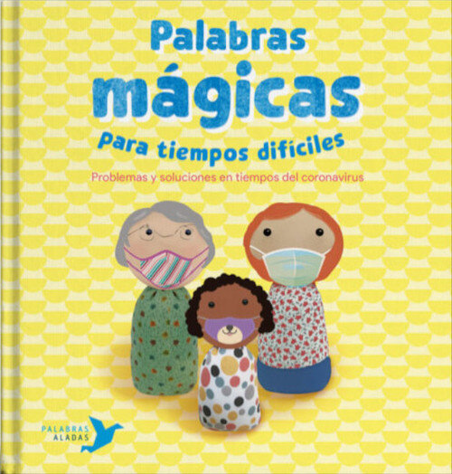 PALABRAS MAGICAS PARA TIEMPOS DIFICILES