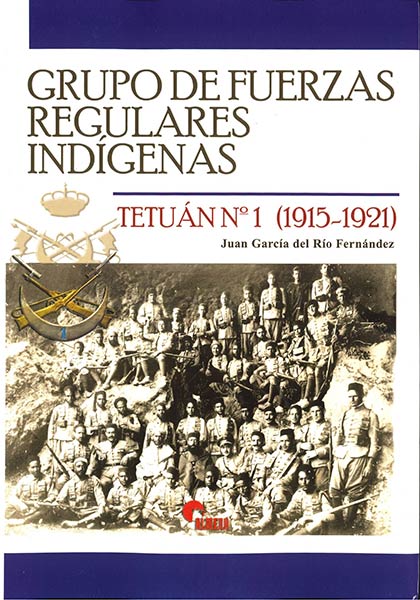 GRUPO DE FUERZAS REGULARES INDIGENAS TETUAN N.1 (1915-1921)