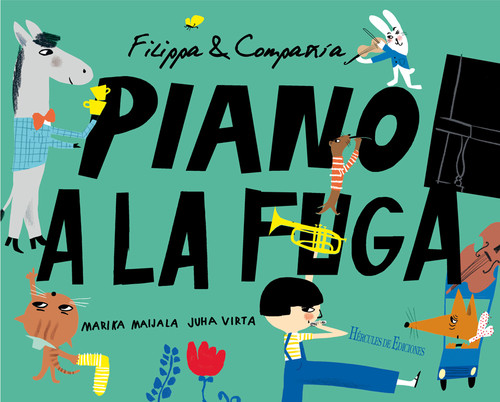 PIANO A LA FUGA. FILIPPA Y COMPAÑIA