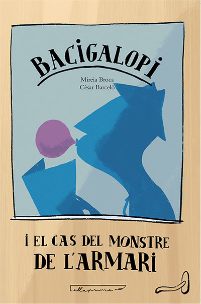 BACIGALOPI I EL CAS DEL MONSTRE DE LARMARI
