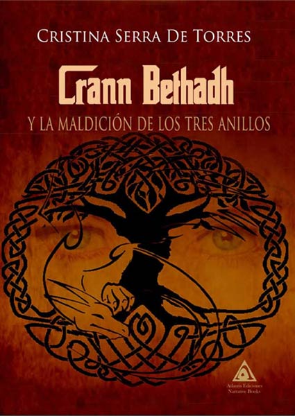 CRANN BETHADH Y LA MALDICION DE LOS TRES ANILLOS