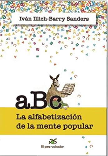 ABC. LA ALFABETIZACION DE LA MENTE POPULAR