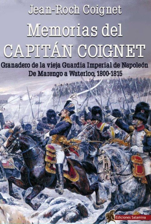 SOLDIER OF THE EMPIRE - THE NOTE-BOOKS OF CAPTAIN COIGNET