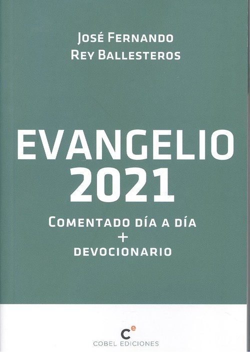 EVANGELIO 2021 COMENTARIO DIA A DIA