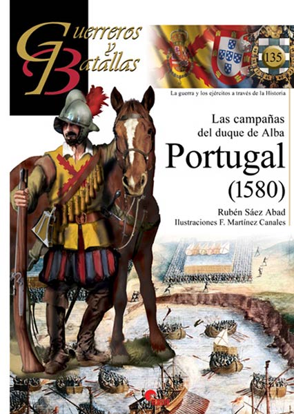 PORTUGAL (1580). LAS CAMPAAS DEL DUQUE DE ALBA