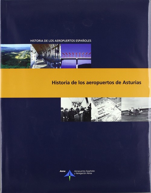 HISTORIA DE LOS AEROPUERTOS DE ASTURIAS