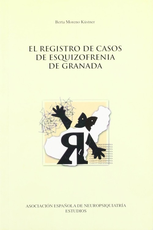 REGISTRO DE CASOS DE ESQUIZOFRENIA DE GRANADA