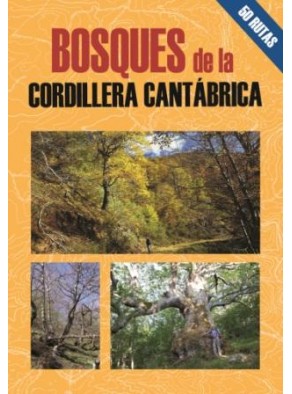 BOSQUES DE LA CORDILLERA CANTABRICA -50 RUTAS