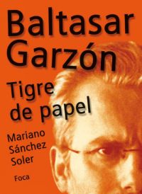 BALTASAR GARZON-TIGRE DE PAPEL
