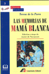 MEMORIAS DE MAMA BLANCA, LAS