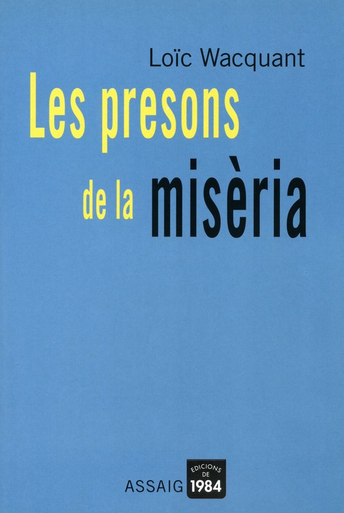 LES PRESONS DE LA MISERIA