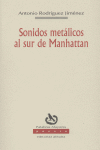 SONIDOS METALICOS AL SUR DE MANHATTAN