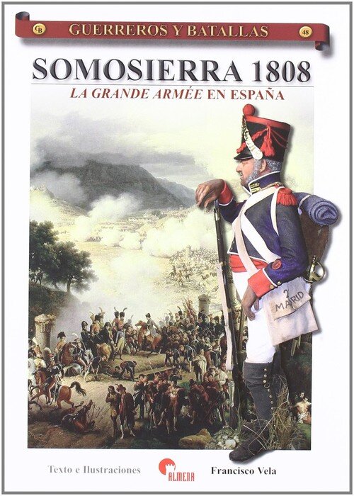 SOMOSIERRA 1808-GRANDE ARMEE EN ESPAA
