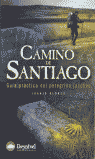 CAMINO DE SANTIAGO-GUIA PRACTICA PEREGRINO