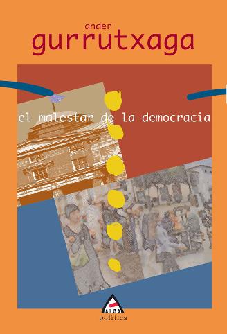 MALESTAR DE LA DEMOCRACIA,EL