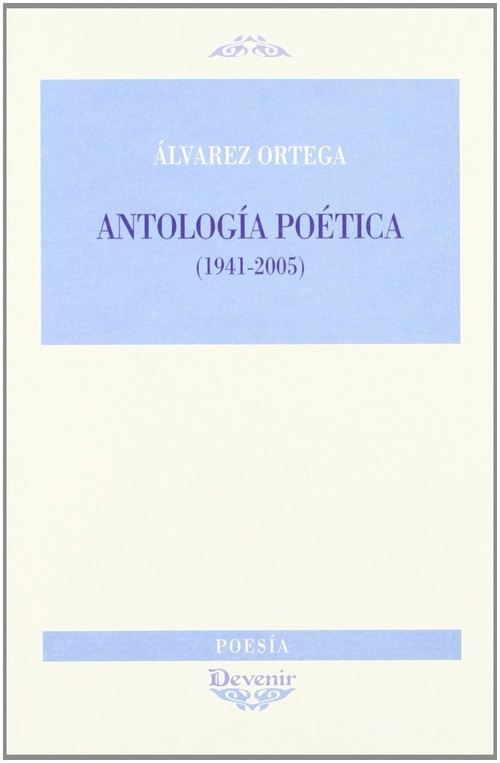 ANTOLOGIA POETICA (1941-2005)