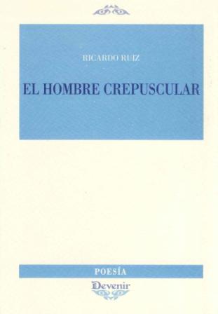 HOMBRE CREPUSCULAR, EL