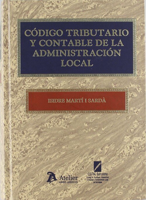 CODIGO TRIBUTARIO Y CONTABLE DE LA ADMINISTRACION LOCAL (INC
