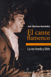 CANTE FLAMENCO,EL-VOZ HONDA Y LIBRE
