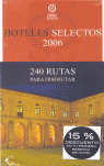 HOTELES SELECTOS, 2006