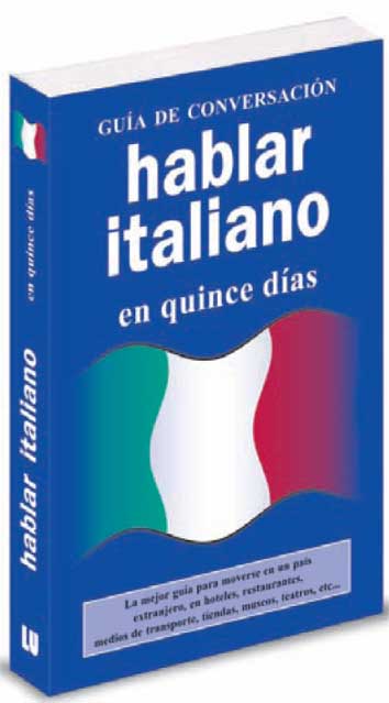 HABLAR ITALIANO QUINCE DIAS-GUIA CONVERS
