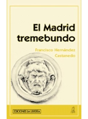 MADRID TREMEBUNDO, EL