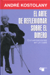 ARTE DE REFLEXIONAR SOBRE EL DINERO, EL