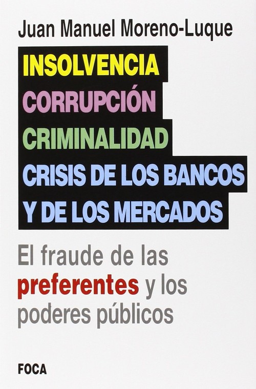 INSOLVENCIA CORRUPCION CRIMINALIDAD CRISIS DE LOS BANCOS Y