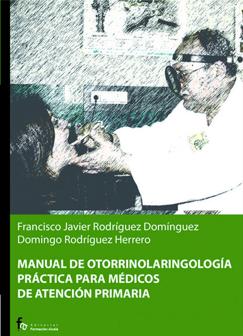 MANUAL DE OTORRIOLARINGOLOGIA PRACTICA PARA MEDICOS DE ATENC