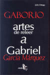 GABORIO.ARTES DE RELEER A GABRIEL GARCIA MARQUEZ