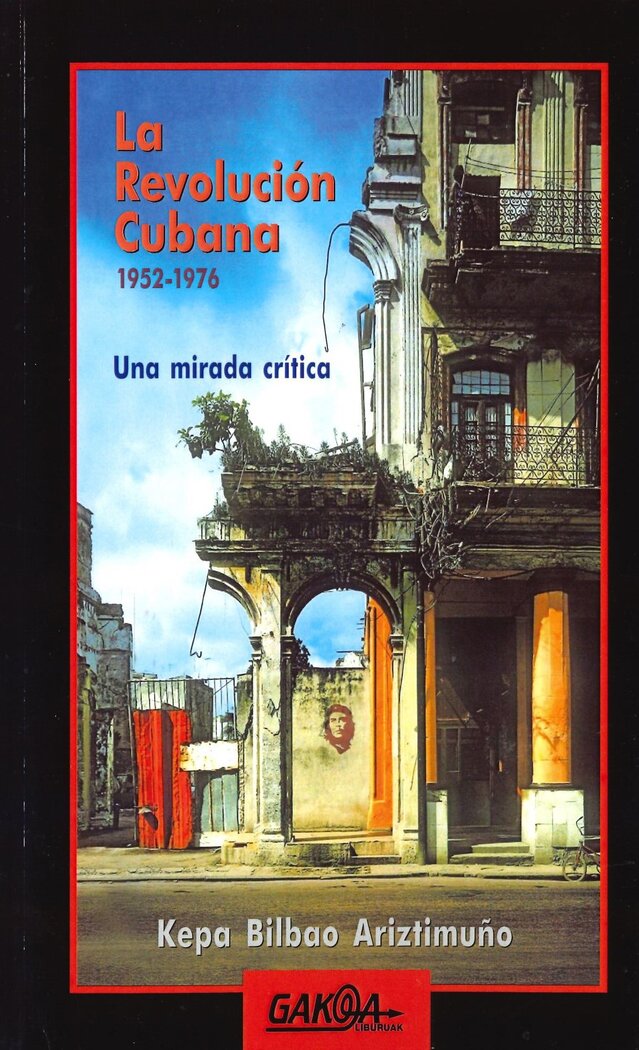 REVOLUCION CUBANA, LA. 1952-1976