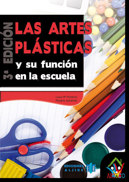ARTES PLASTICAS Y SU FUNCION EN LA ESCUELA-3 ED.