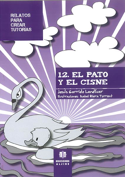 PATO Y EL CISNE,EL-RELATOS PARA CREAR TUTORIAS 12