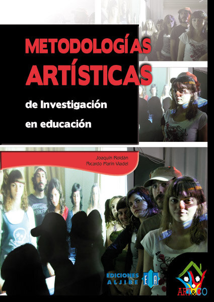 METODOLOGIAS ARTISTICAS DE INVESTIGACION EN EDUCACION