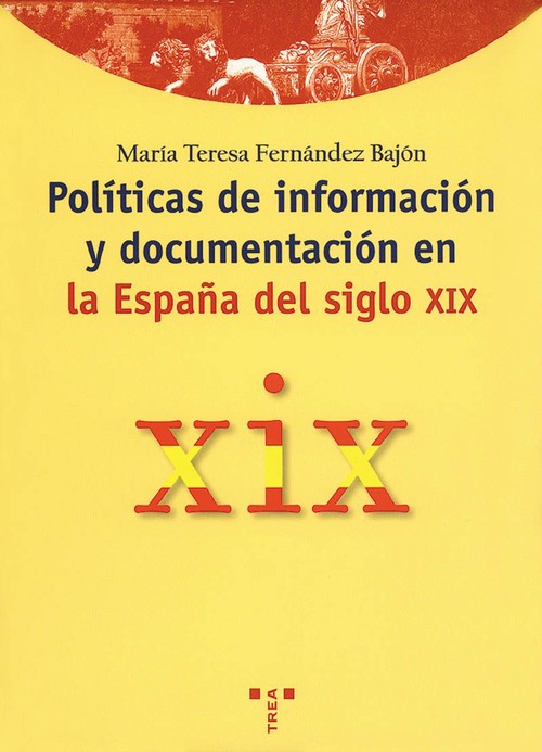 POLITICAS INFORMACION Y DOC.ESPAA S.XIX