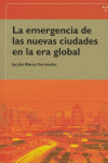 EMERGENCIA DE NUEVAS CIUDADES ERA GLOBAL