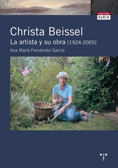 CHRISTA BEISSEL. LA ARTISTA Y SU OBRA [1924-2005]