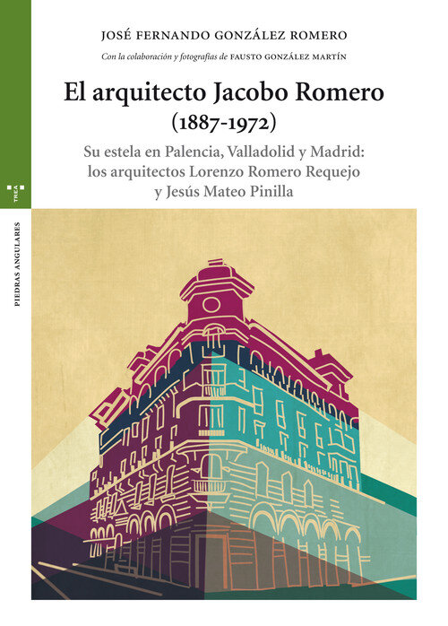 ARQUITECTO JACOBO ROMERO (1887-1972), EL