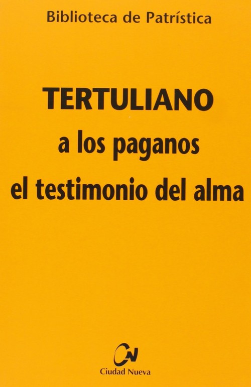 A LOS PAGANOS - EL TESTIMONIO DEL ALMA