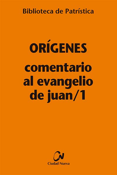 COMENTARIO AL EVANGELIO DE JUAN/1