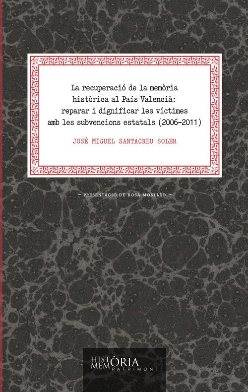 RECUPERACIO DE LA MEMORIA HISTORICA AL PAIS VALENCIA (2006-2