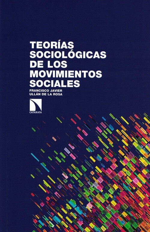TEORIAS SOCIOLOGICAS DE LOS MOVIMIENTOS SOCIALES