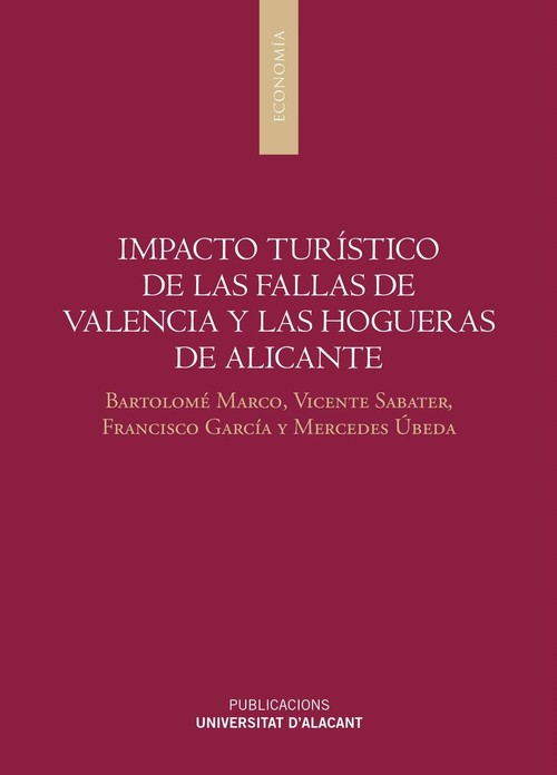 IMPACTO TURISTICO DE LAS FALLAS DE VALENCIA Y LAS HOGUERAS